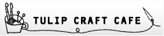 TULIP CRAFT CAFE